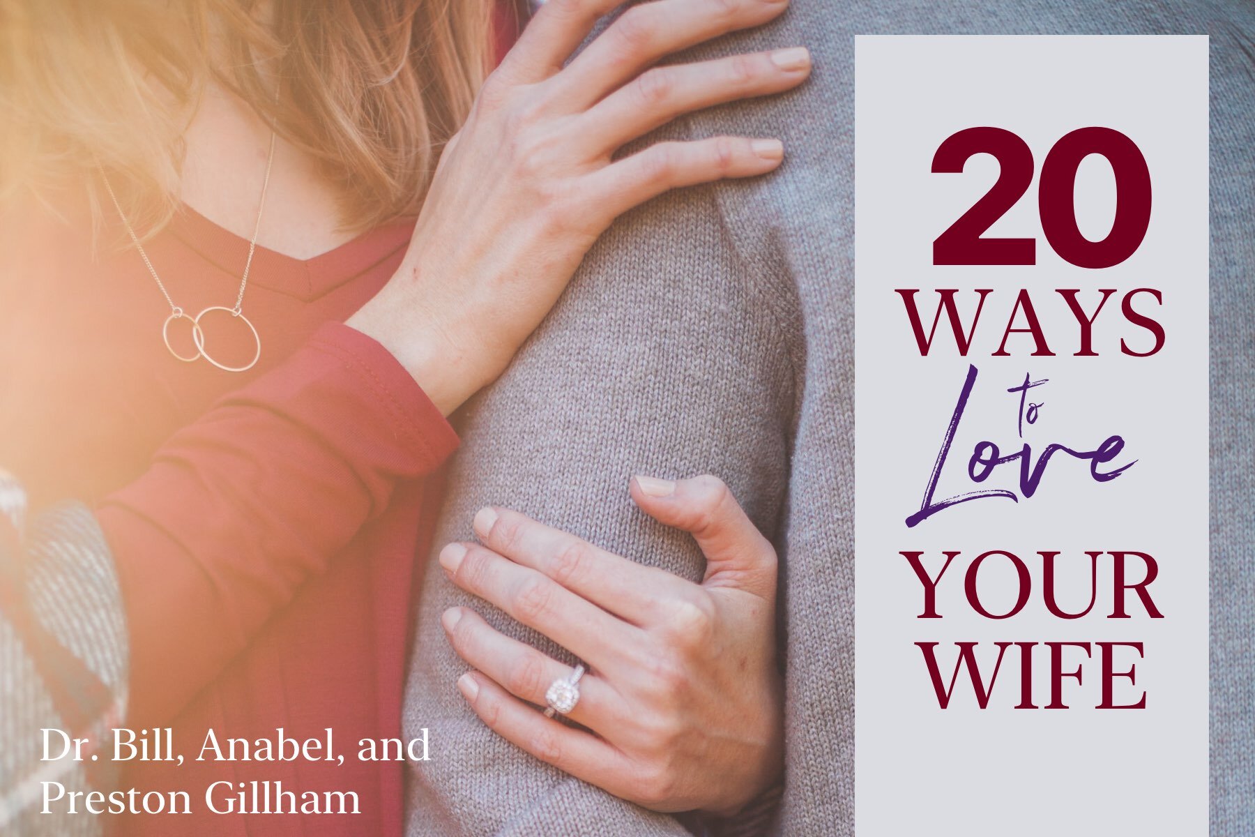 20 Ways to Love Your Wife