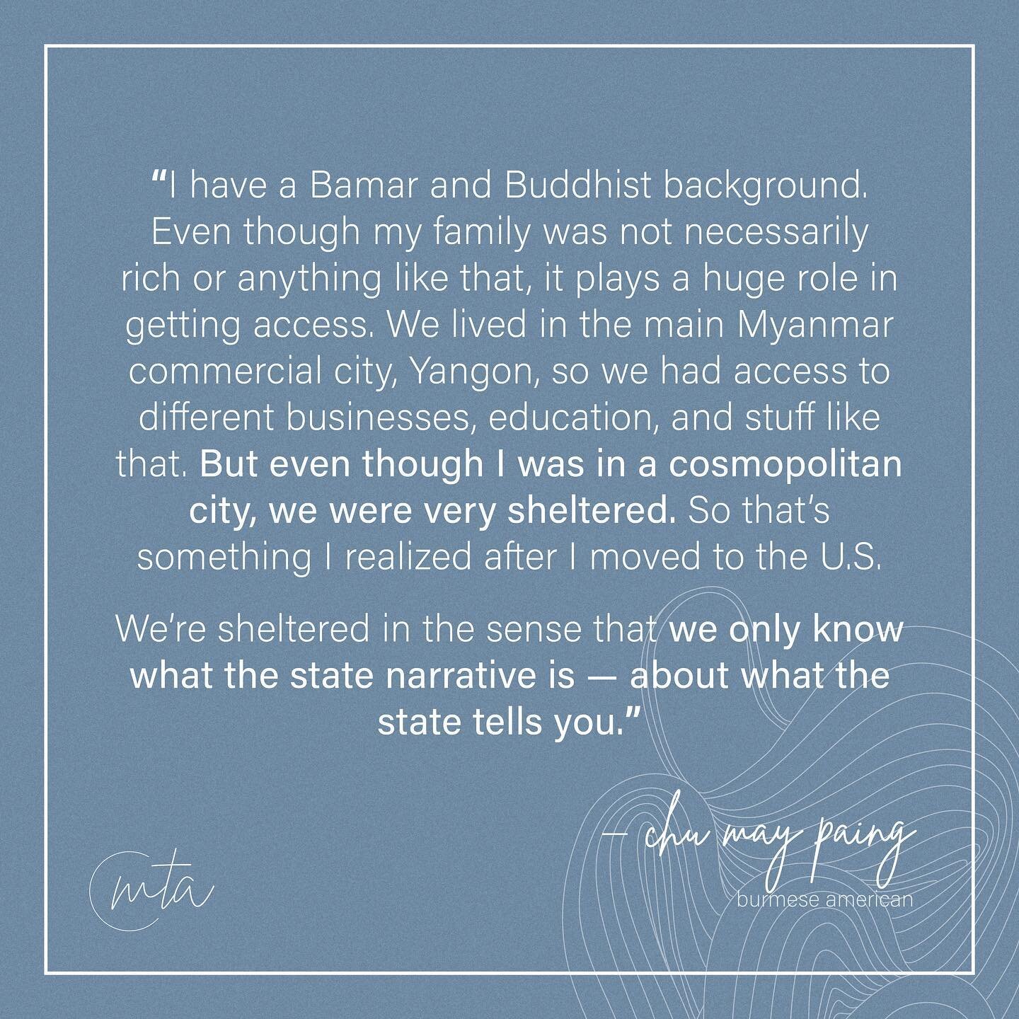 Chu shared her experience growing up Bamar and Buddhist in Myanmar. Her story is an example of how much our current environments affect our worldview and understanding of other cultures. 

Her final message encourges the #AAPI community to make more 
