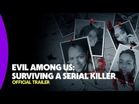 Evil Among Us: Surviving a Serial Killer | Official Trailer