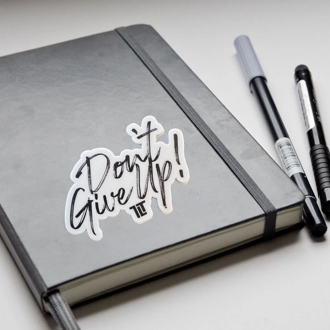 Don't Give Up Sticker