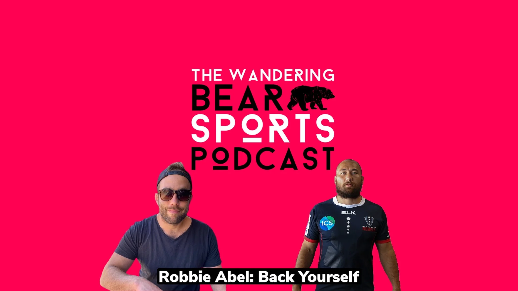 Episode 30: Robbie Abel- Back Yourself