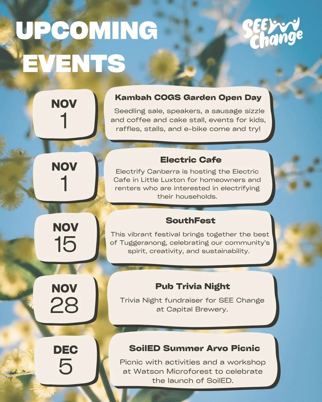 Upcoming events 🌱 
Head to our website - seechange.org.au/events for more details on each event, and to see more fantastic upcoming community events!
