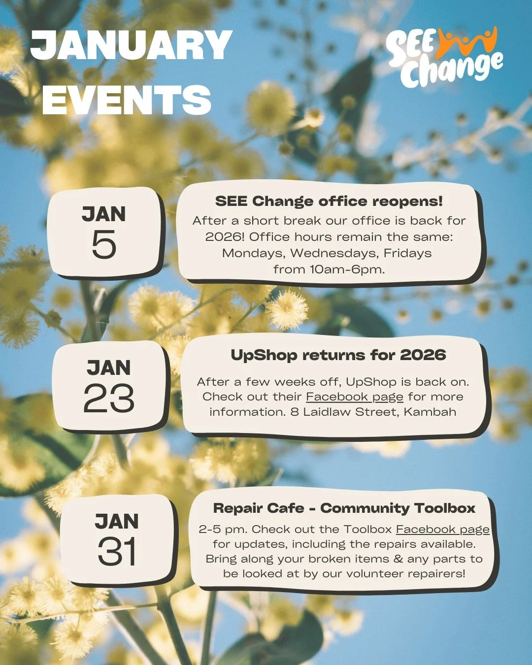 Welcome back to 2026! We hope you have had a restful&mdash;and exciting&mdash; few weeks. January finds many of our groups easing back into their 2026 activities, with events restarting from February. It's an excellent time to find a SEE Change group