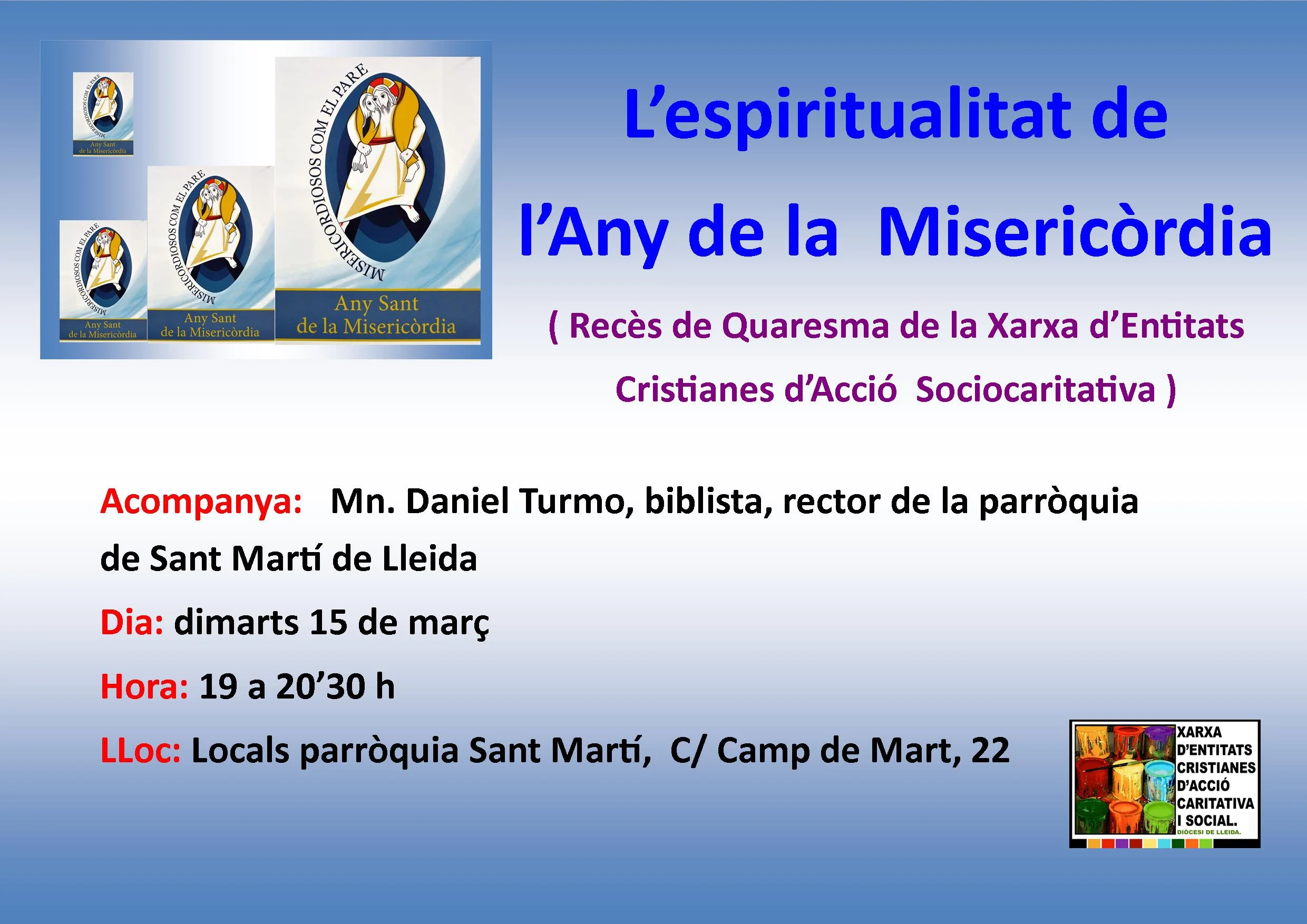 RECÉS DE QUARESMA DE LA XARXA D’ENTITATS CRISTIANES D’ACCIÓ SOCIO - CARITATIVA