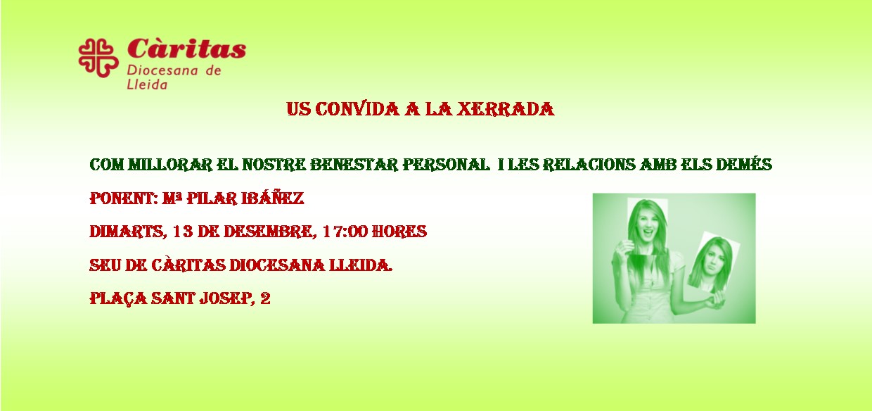 XERRADA: COM MILLORAR EL NOSTRE BENESTAR I ES RELACIONS AMB ELS DEMÉS