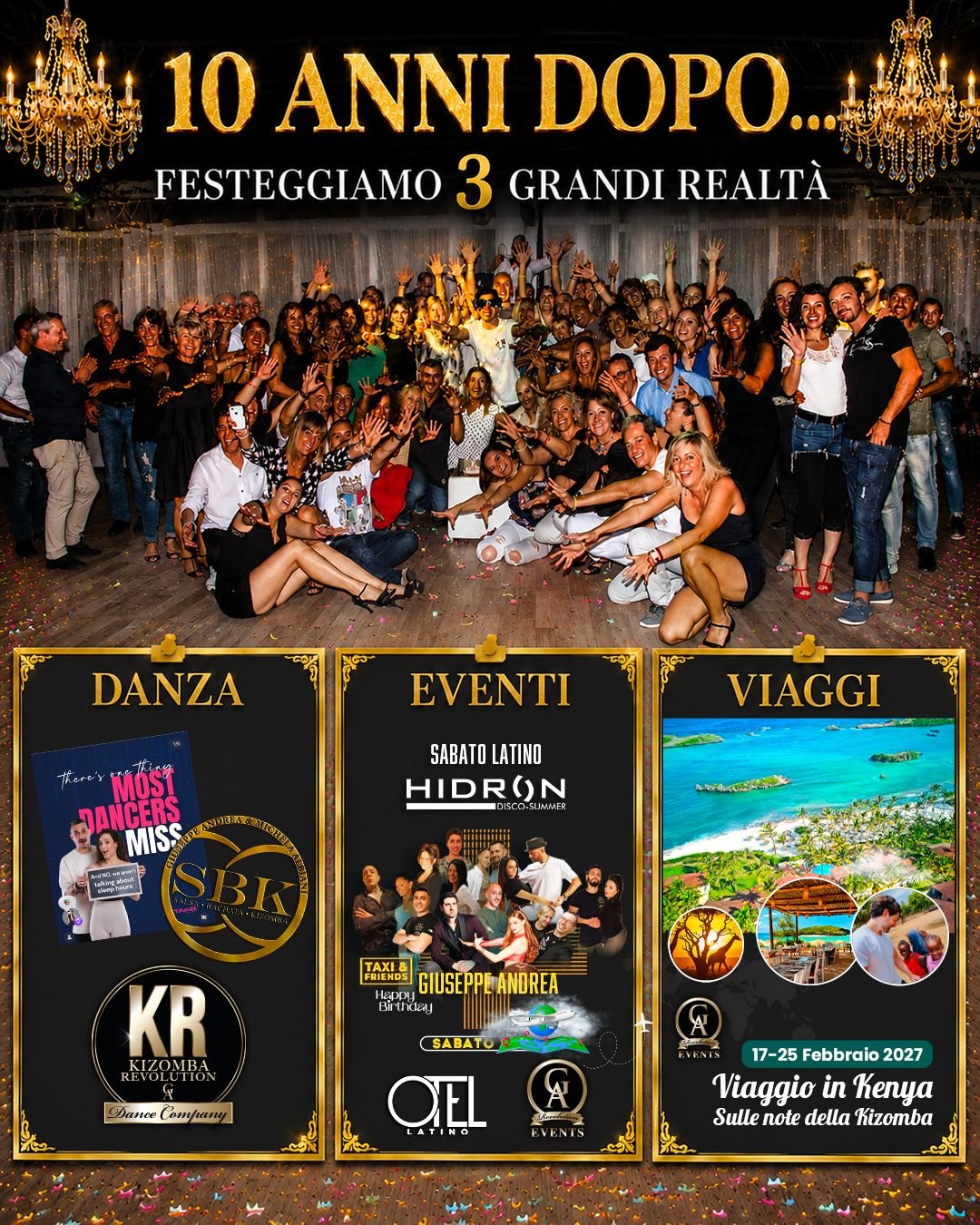 ...Siamo alle porte del 10° anno: al confine tra Danza, Viaggi ed Eventi esclusivi, festeggiamo 3 grandi realtà!