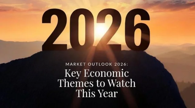 Market Outlook 2026: Key Economic Themes to Watch This Year