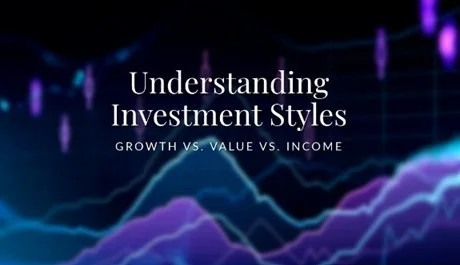 Understanding Investment Styles: Exploring Different Approaches to Investing