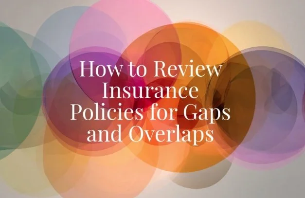 Insurance Policy Review: When Was the Last Time You Reviewed Your Insurance Coverage?