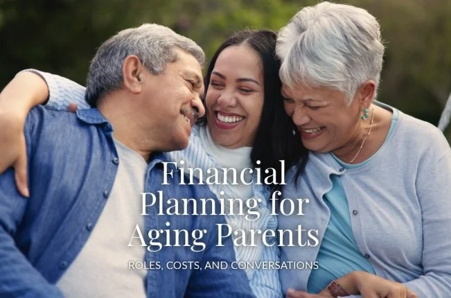 Financial Planning for Aging Parents: Roles, Costs, and Conversations