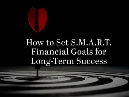 Setting Effective Financial Goals for Sustainable Success