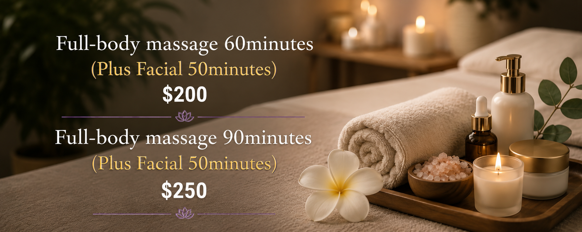 Spa massage menu with options for 60-minute full-body massage with facial for $200, 90-minute full-body massage with facial for $250, displayed on a spa setting with candles, towel, and skincare products.