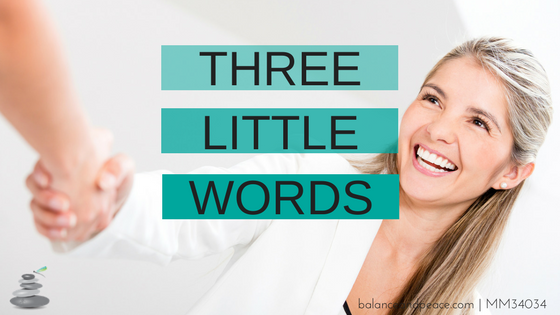 Three. Little. Words.