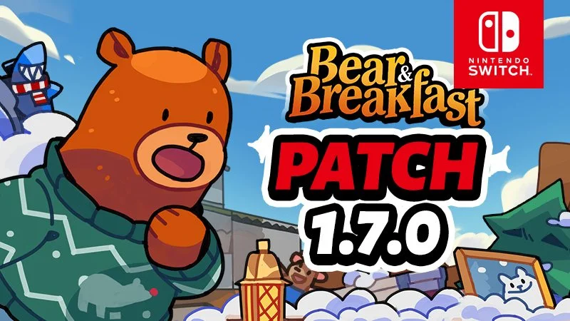Patch 1.7.0 (Switch) - Fixing Crashes and Winter Content