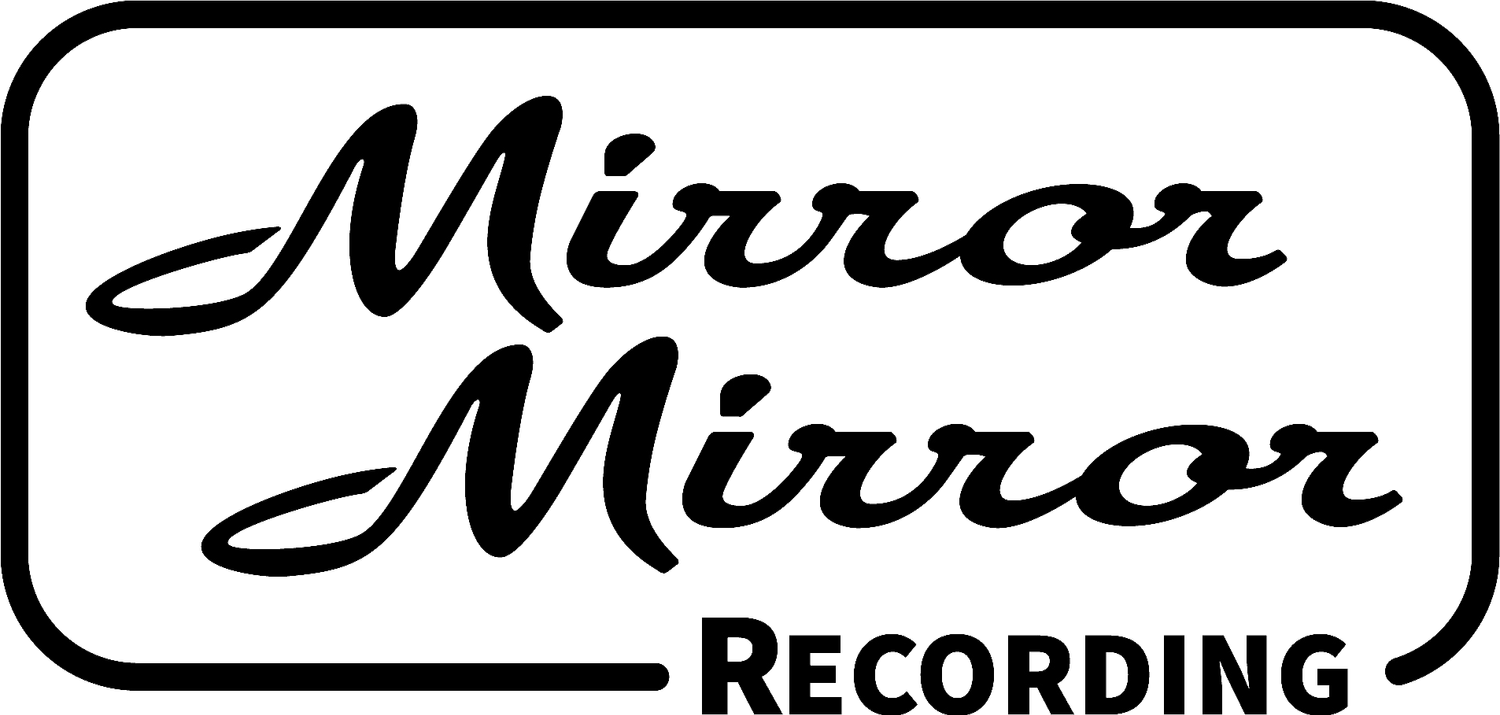 Mirror Mirror Recording