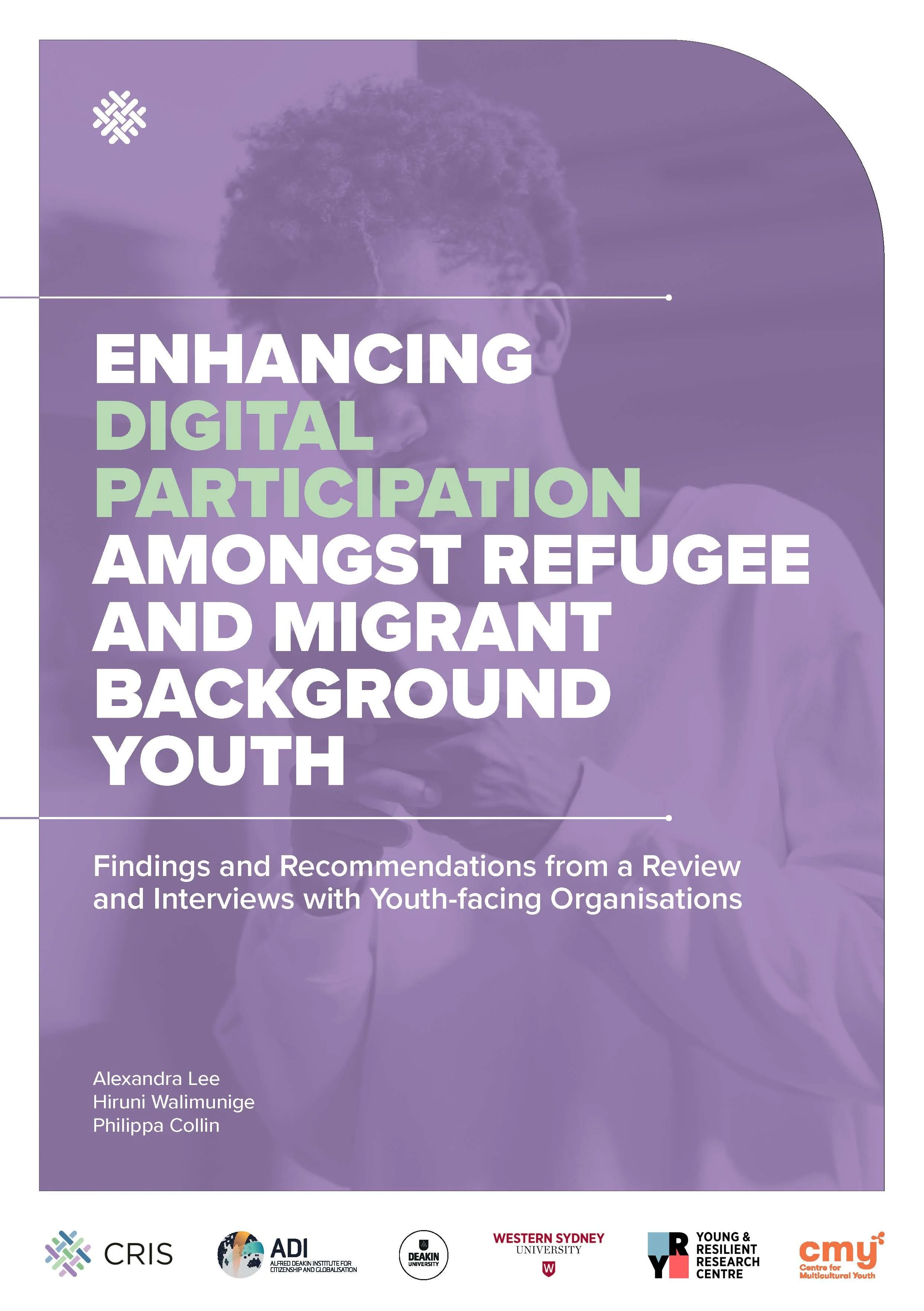 'Enhancing Digital Capacity amongst Refugee and Migrant Background Youth': Findings and Recommendations from a Review and Interviews with Youth-facing Organisations
