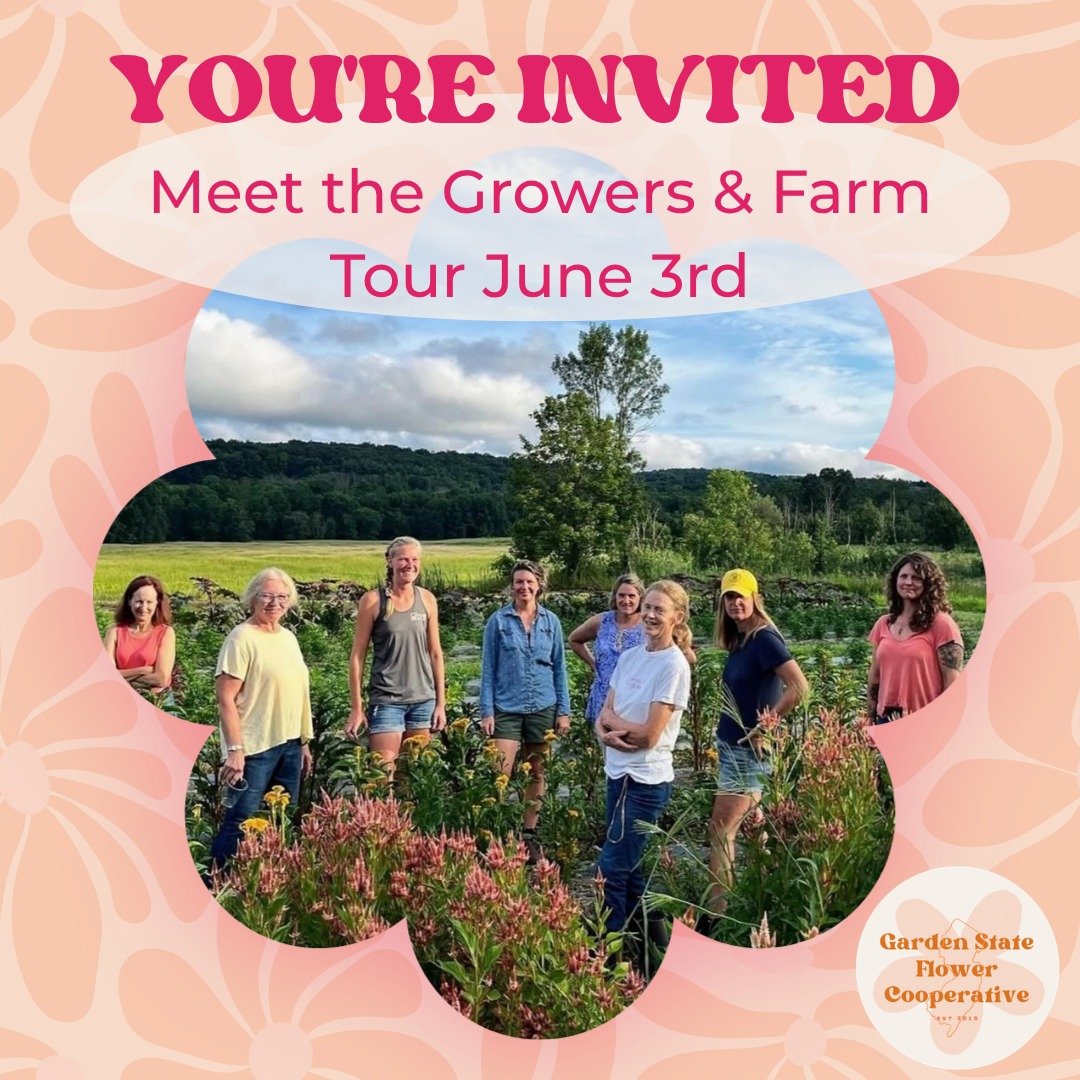 YOU'RE INVITED! Save the Date - June 3rd: Meet The Growers &amp; Farm Tour at Fairview Farm.

Come say hello to the folks behind the amazing flowers at the Garden State Flower Cooperative!

Tour one of our grower member&rsquo;s farms and join us as w