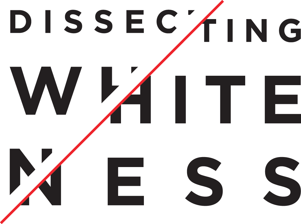 Dissecting Whiteness