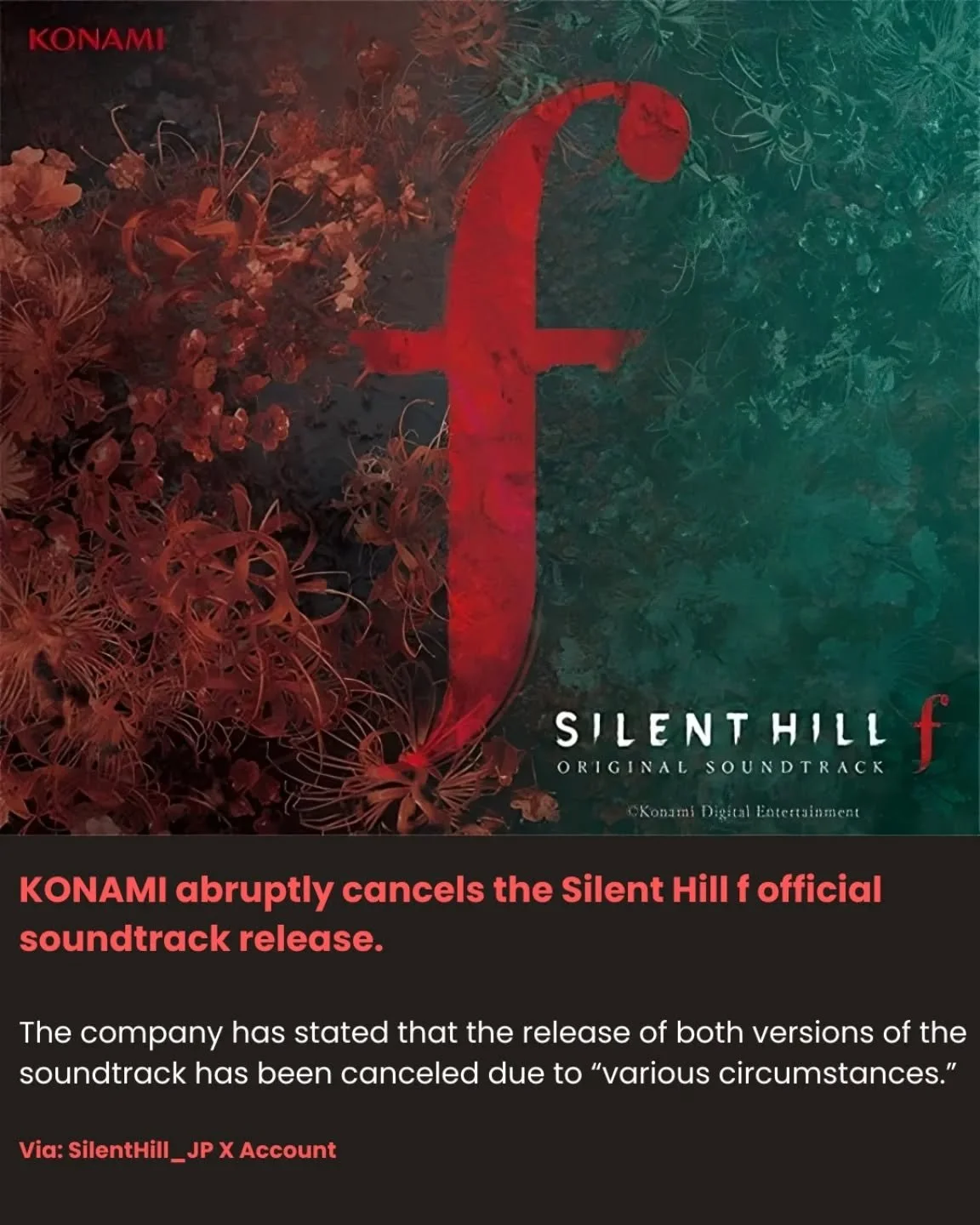 Konami has canceled the Silent Hill f soundtrack release. #SilentHill #silenthill&fnof; 

Source:
 https://x.com/silenthill_jp/status/1978684485068788076