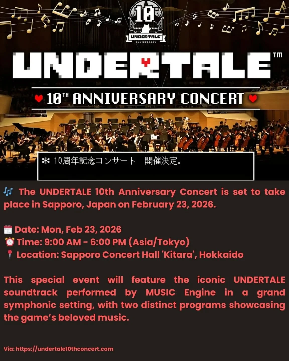 The iconic UNDERTALE 10th Anniversary Concert is coming to Sapporo on Feb 23, 2026! 🎶🎉 Don't miss the symphonic celebration of the game's unforgettable soundtrack! 

#UNDERTALE #10thAnniversary #GameMusic #Sapporo #tobyfox