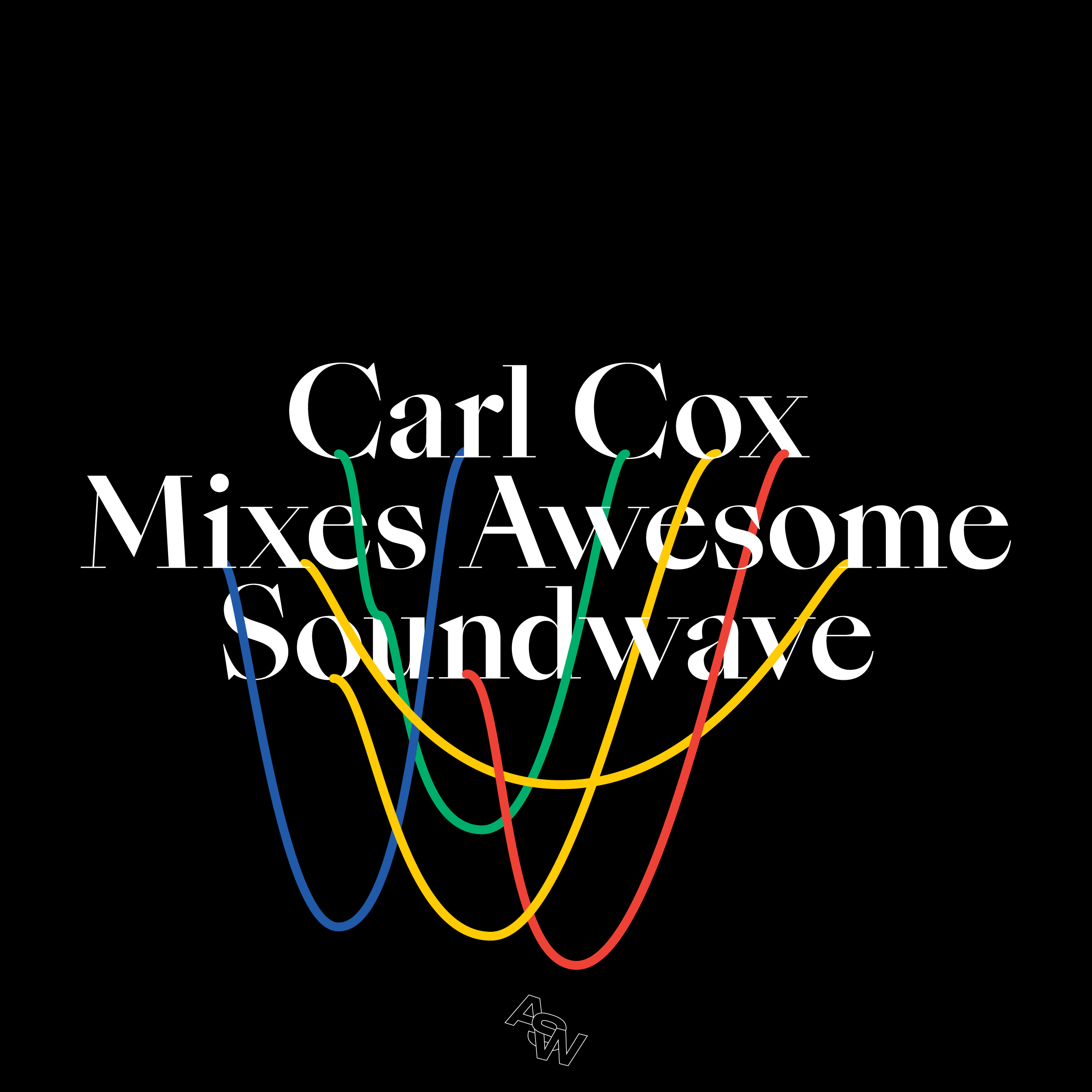 Celebrating 2 years: Carl Cox Mixes Awesome Soundwave 