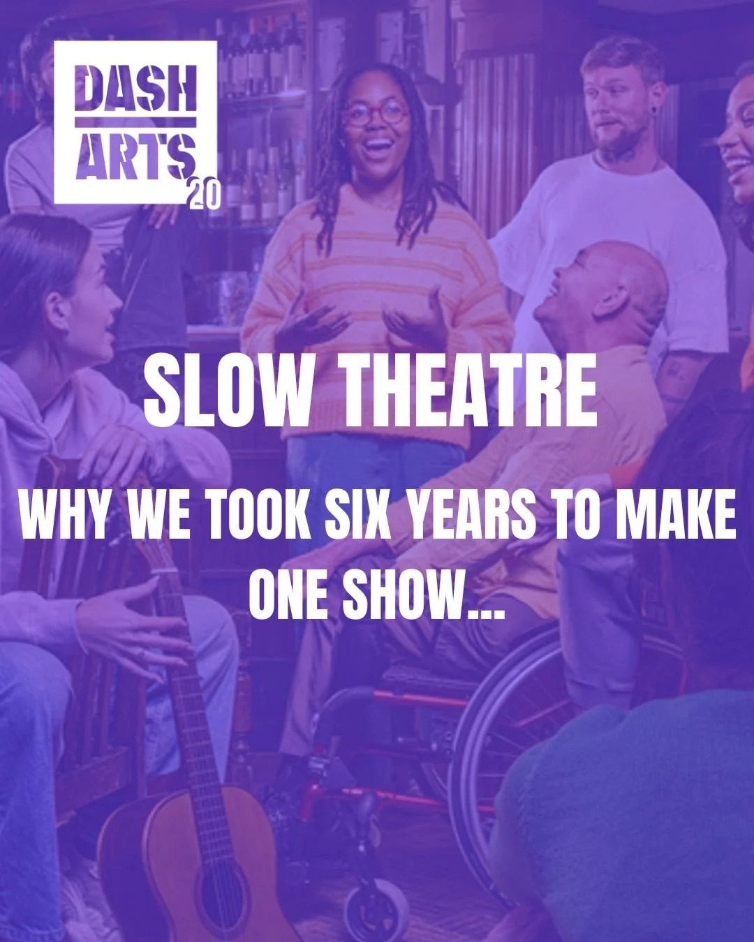 Our new show, Our Public House, is the result of slow theatre.

Built with people, over time.
In rooms where conversations aren&rsquo;t rushed
and ideas are allowed to change.

Over six years, more than 700 people have shaped this work -
in schools, 