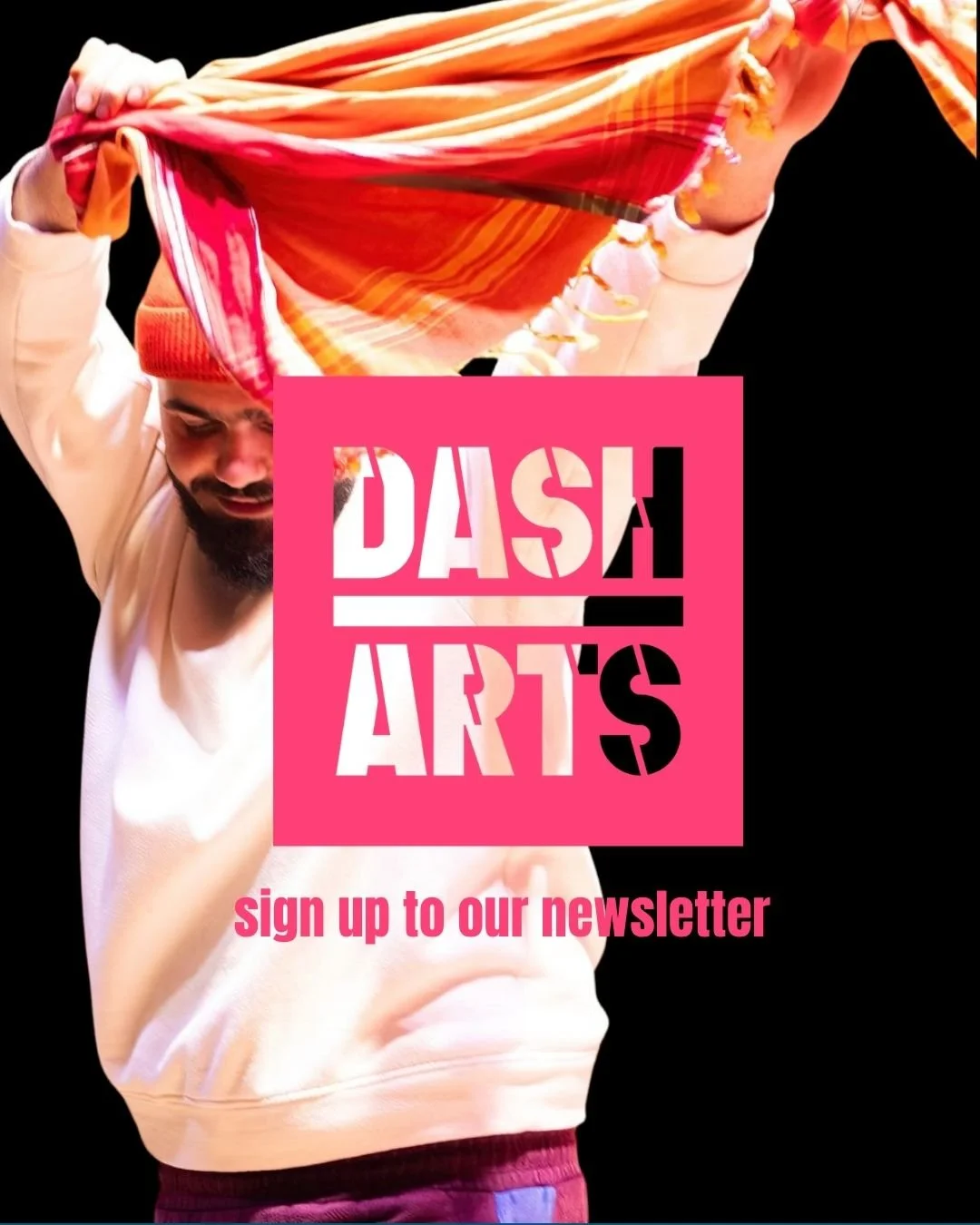 Want to know what&rsquo;s happening behind the scenes at Dash Arts?

Sign up to our newsletter for news, upcoming shows and events, glimpses into work in development, and the ideas and conversations that are shaping what we do.

This month: Songs of 