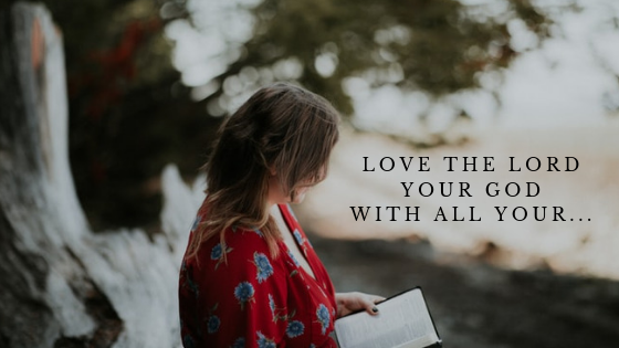 Love the lord your god with all your....png