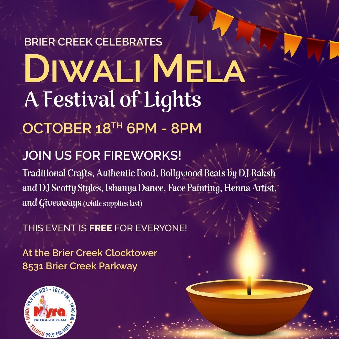 Join Brier Creek Commons and Radio Nyra for a FREE celebration of the Festival of Lights on October 18th, 6 PM - 8 PM at the Clocktower and enjoy:

🎶 Bollywood music &amp; dancers
🎨 Henna &amp; crafts
🍛 Authentic cuisine
🎇 Live fireworks!

Bring 