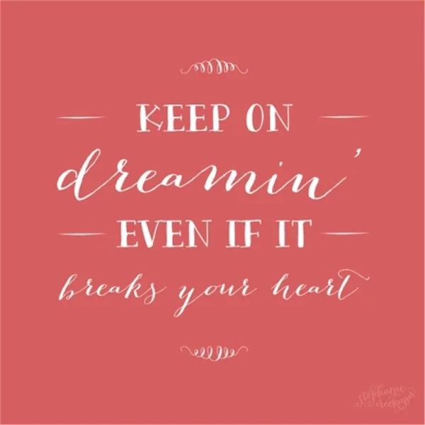 Wednesday Words: Keep Dreamin'