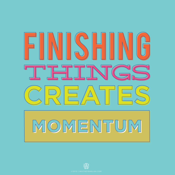 finishing-things-creates-momentum3.jpg
