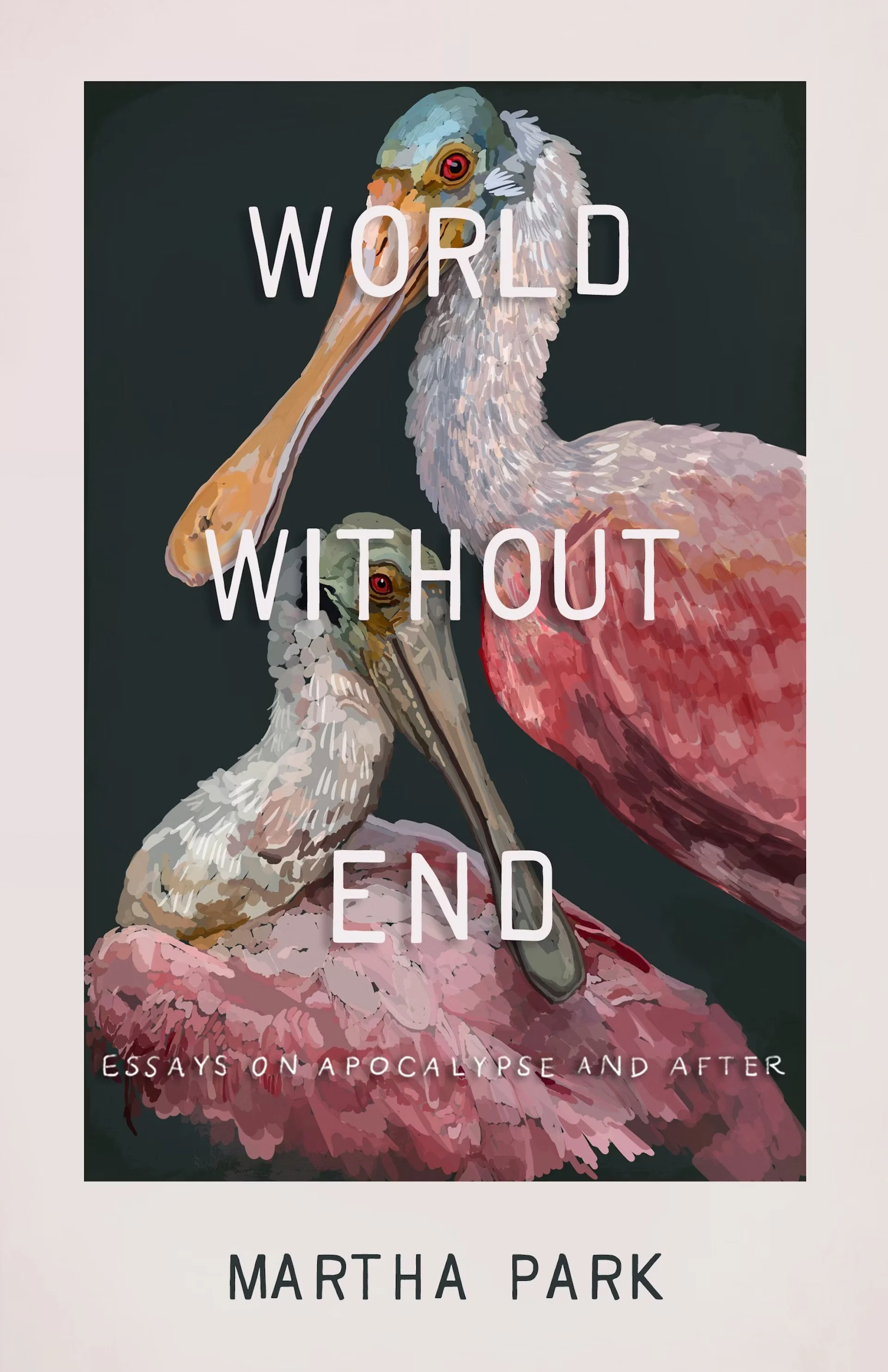 World Without End - book cover of two birds with pink and white feathers and long bills