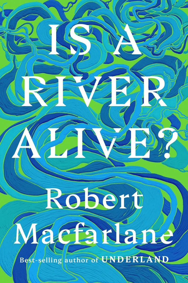 Is a River Alive? - book cover with abstract blue and green pattern reminiscent of a winding river