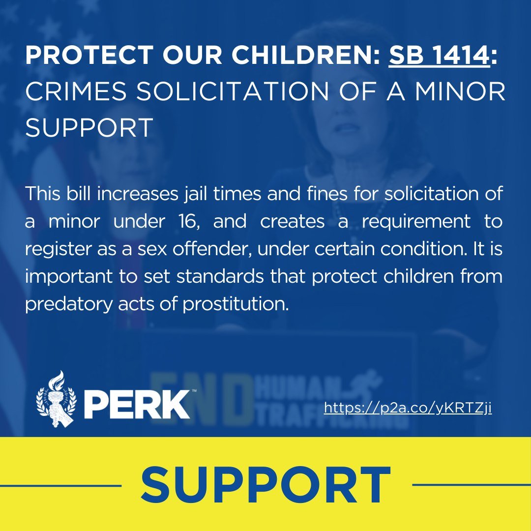 Solicitation of children is NEVER ok no matter their age. 
Help protect our children by asking our representatives to SUPPORT SB 1414.

THIS BILL WAS HEARD in senate appropriations committee 5/13. Update coming soon. 

This bill will increase jail ti