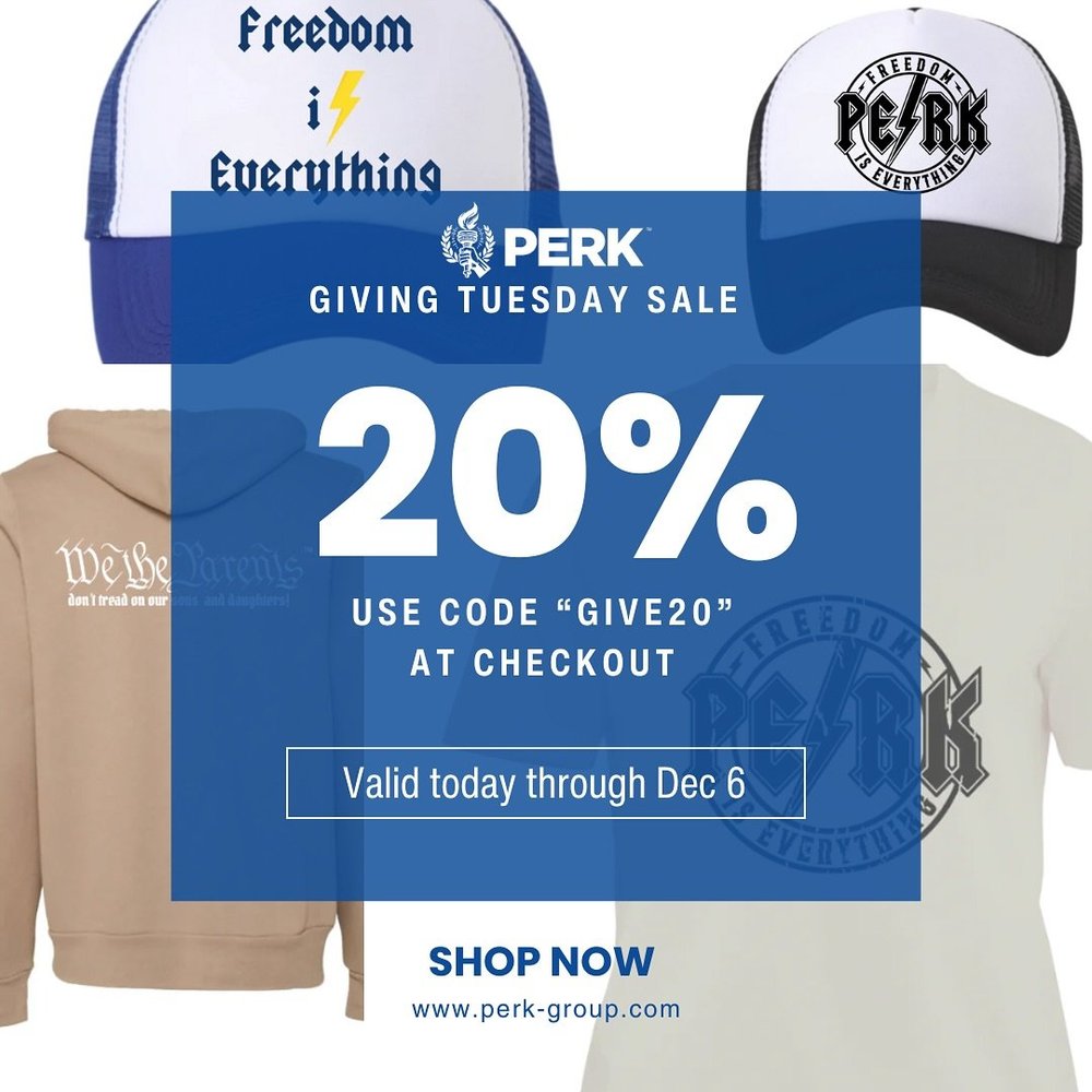 🎉 It&rsquo;s Giving Tuesday&mdash;Save 20% on PERK Merch! 🎉

This Giving Tuesday, support the fight for parental rights AND snag some PERK merch at 20% off! 🛍️💙

Use code &ldquo;GIVE20&rdquo; at checkout to grab some great gear for a great cause!