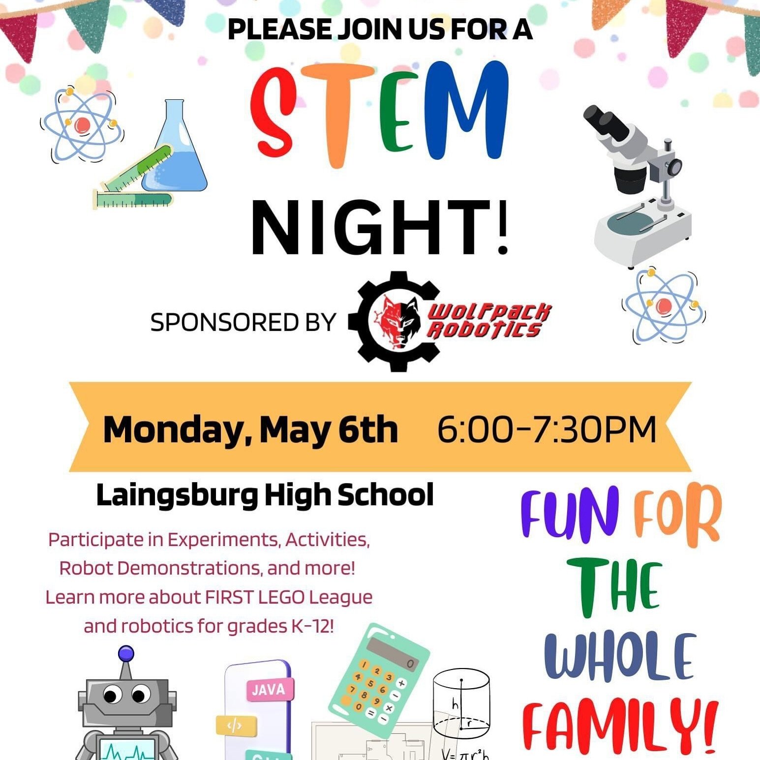 Our annual Family STEM Night is fun for all ages!  Participate in STEM experiments, drive our robots, and learn more about LEGO League and robotics in Laingsburg!