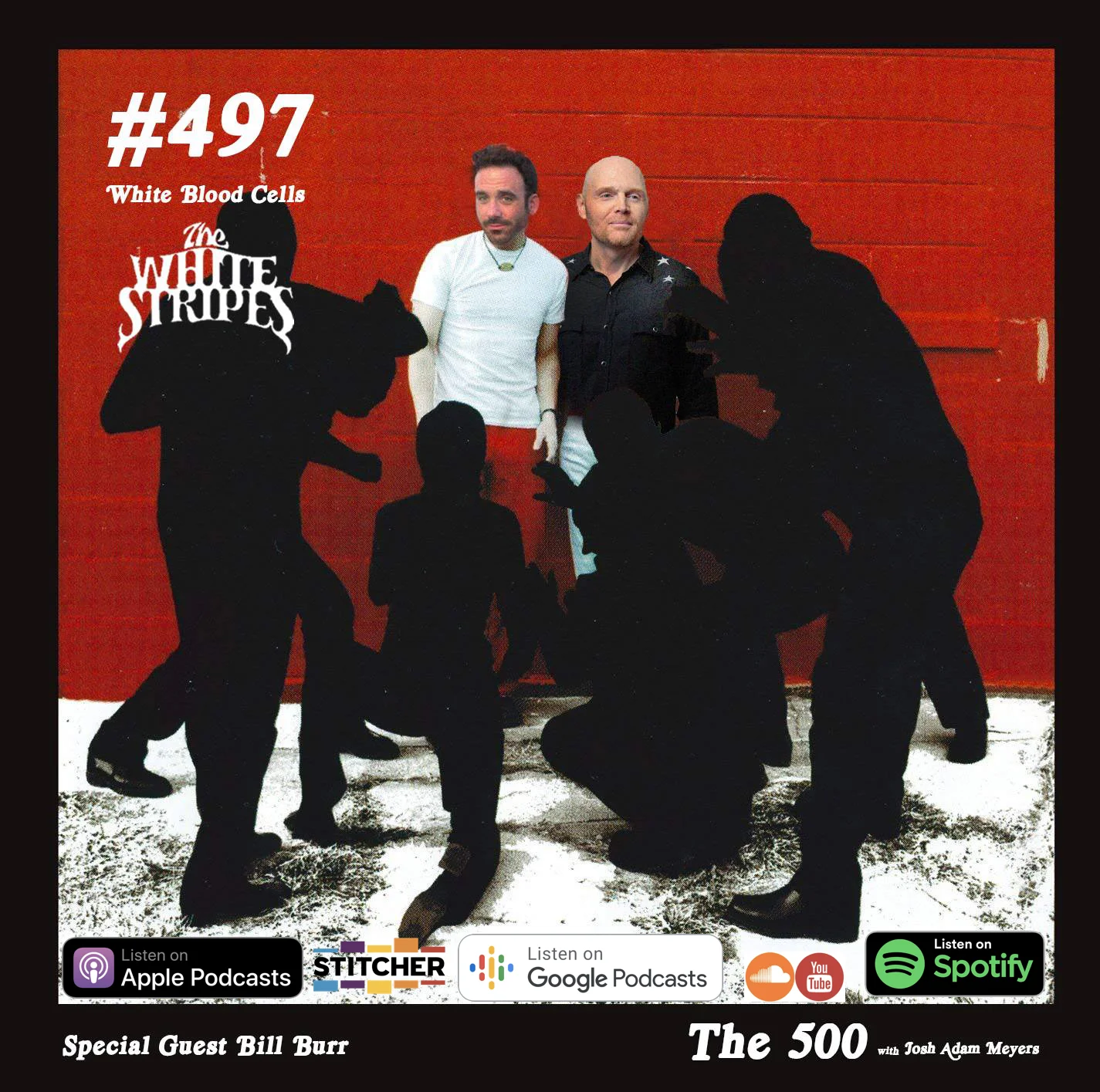 497 - The White Stripes - White Blood Cells - Bill Burr
