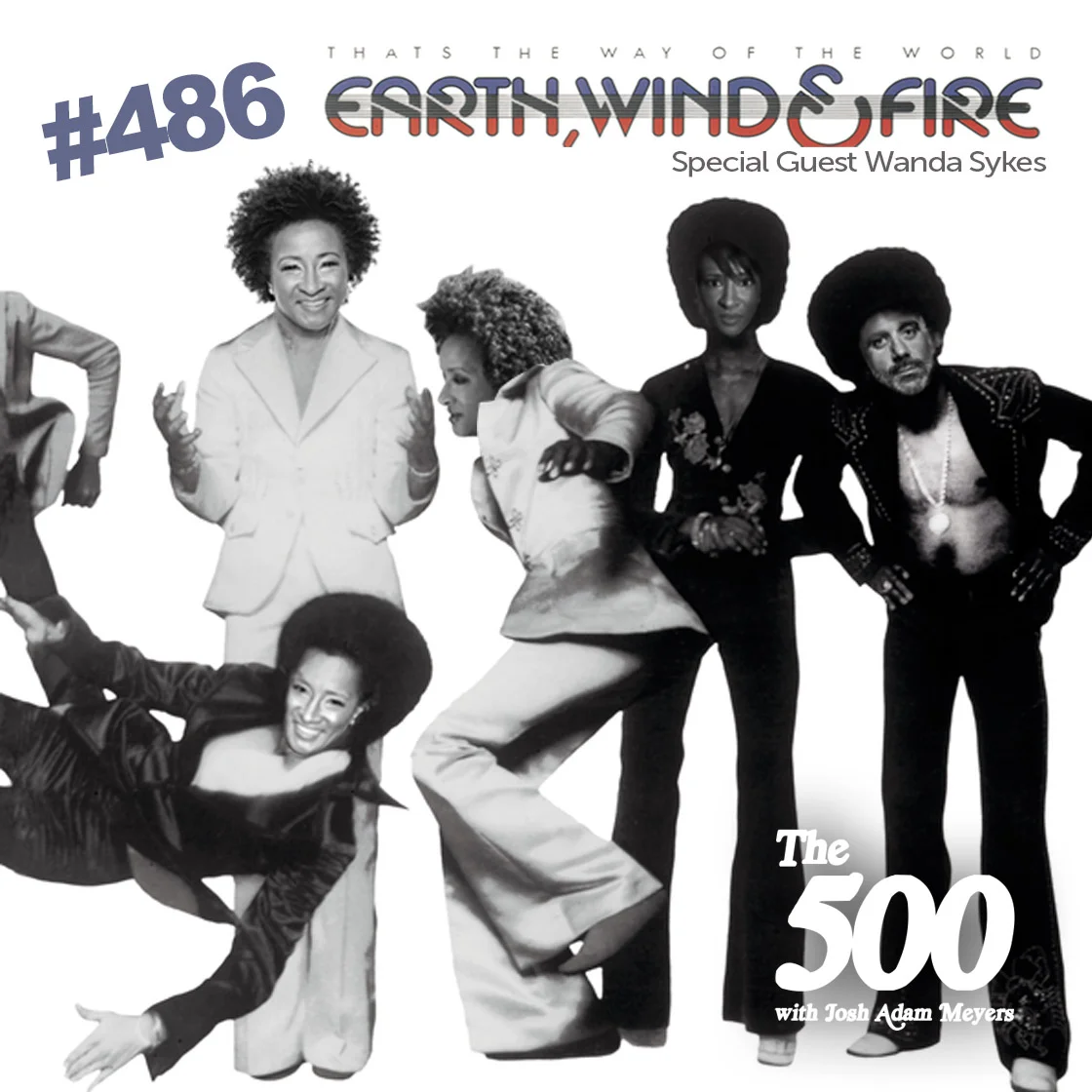 486 - Earth, Wind &amp; Fire - That's The Way Of The World - Wanda Sykes