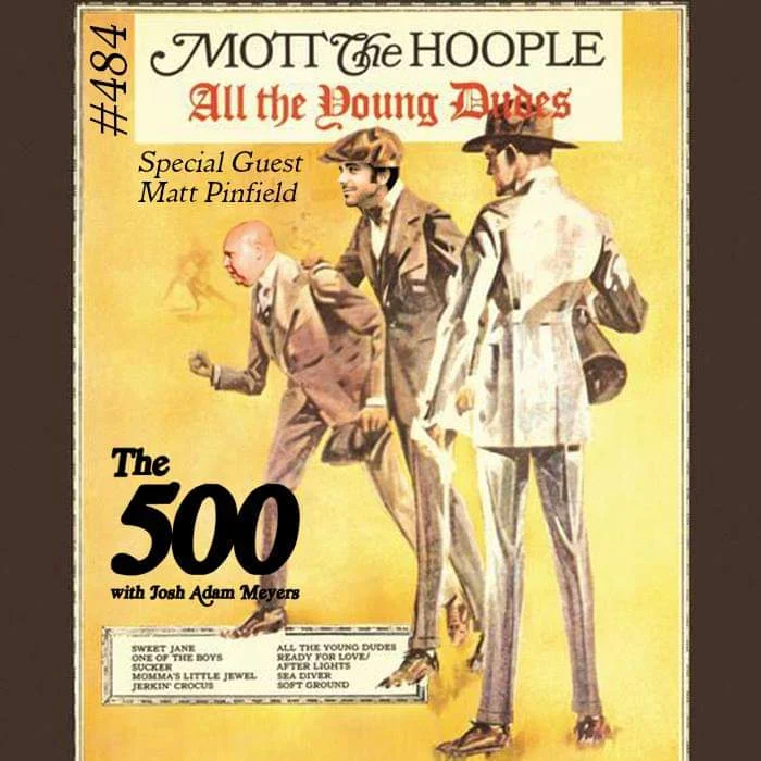 484 - Mott the Hoople - All the Young Dudes - Matt Pinfield