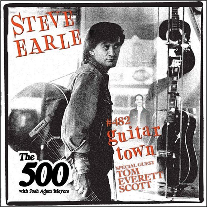 482 - Steve Earle - Guitar Town - Tom Everett Scott