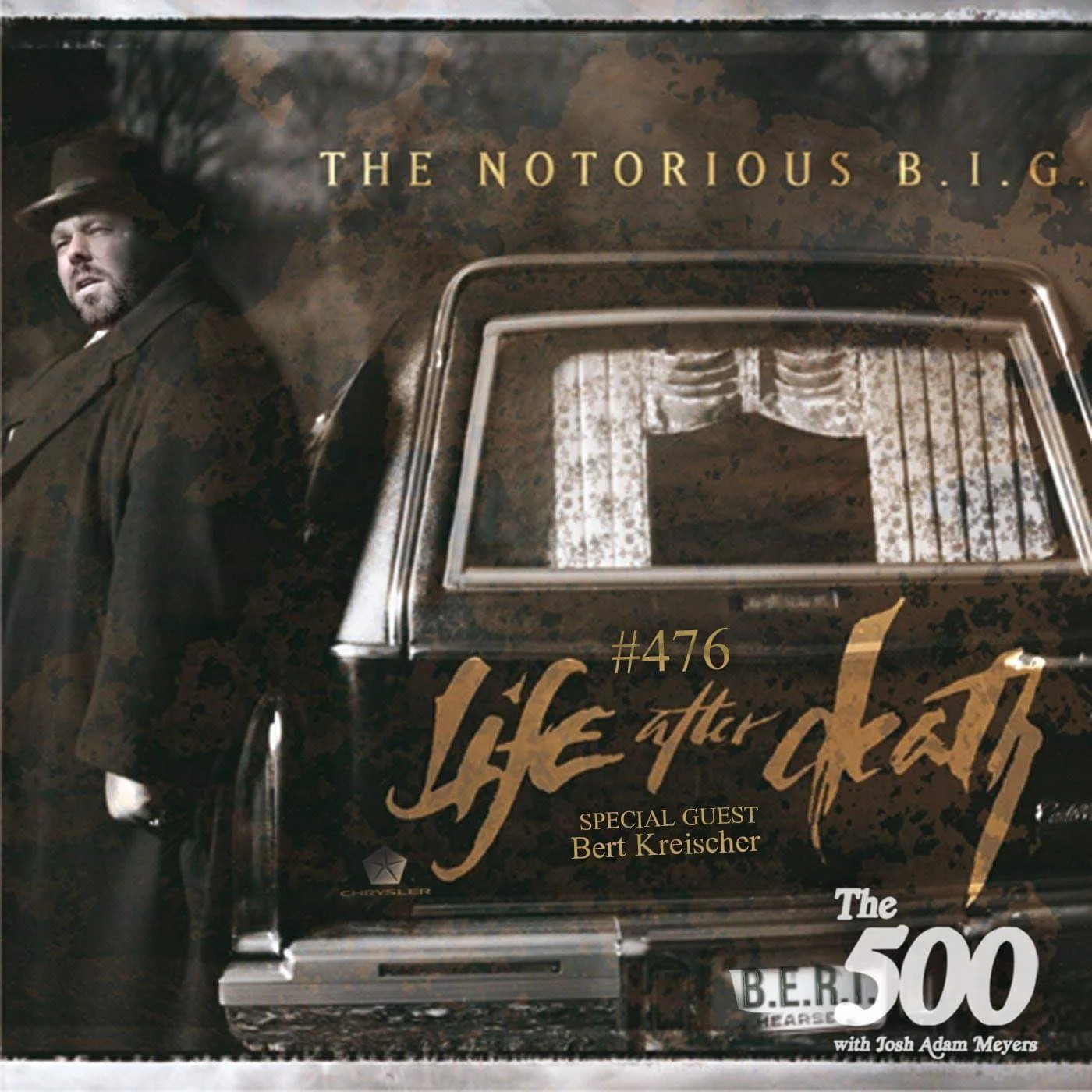 476 - Notorious B.I.G. - Life After Death - Bert Kreischer
