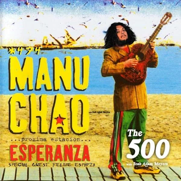 474 - Manu Chao - Próxima Estación: Esperanza - Felipe Esparza