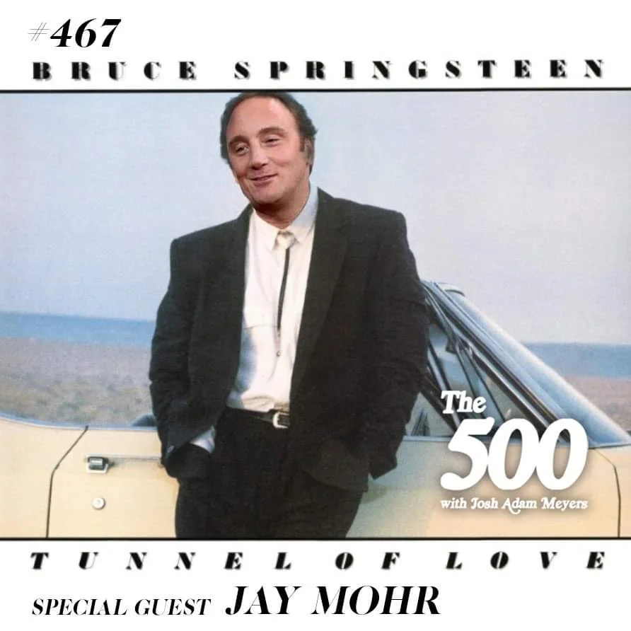 467 - Bruce Springsteen - Tunnel of Love - Jay Mohr