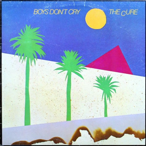 #438 - The Cure - Boys Don't Cry (1980)