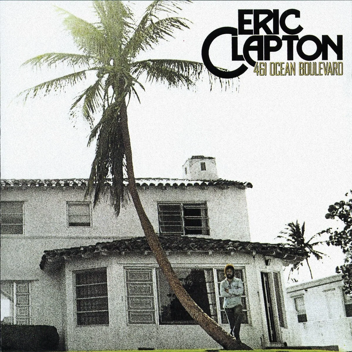 #411 - Eric Clapton - 461 Ocean Boulevard (1974)