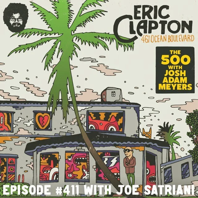 411 - Eric Clapton - 461 Ocean Boulevard - Joe Satriani