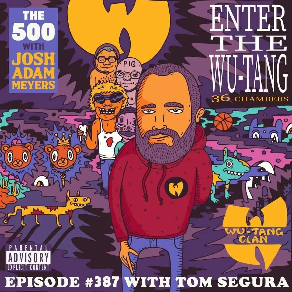 387 - Wu-Tang Clan - Enter the Wu-Tang (36 Chambers) - Tom Segura