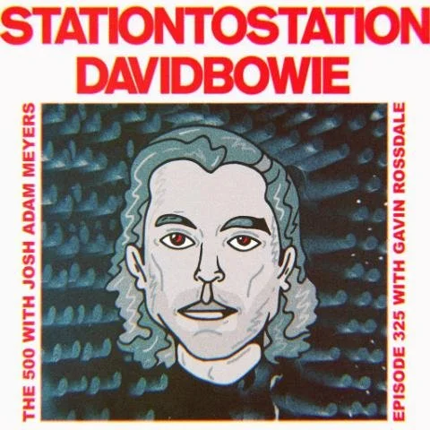 324 - David Bowie - Station to Station - Gavin Rossdale