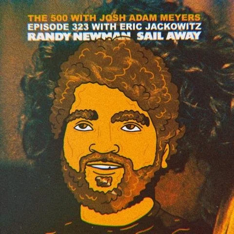 322 - Randy Newman - Sail Away - Eric Jackowitz