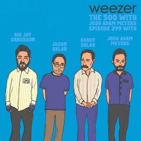 299 - Weezer - "The Blue Album" - Big Jay Oakerson &amp; The Sklar Brothers (Live @ 2022 Moontower JFL)